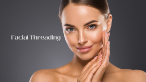 Facial Threading